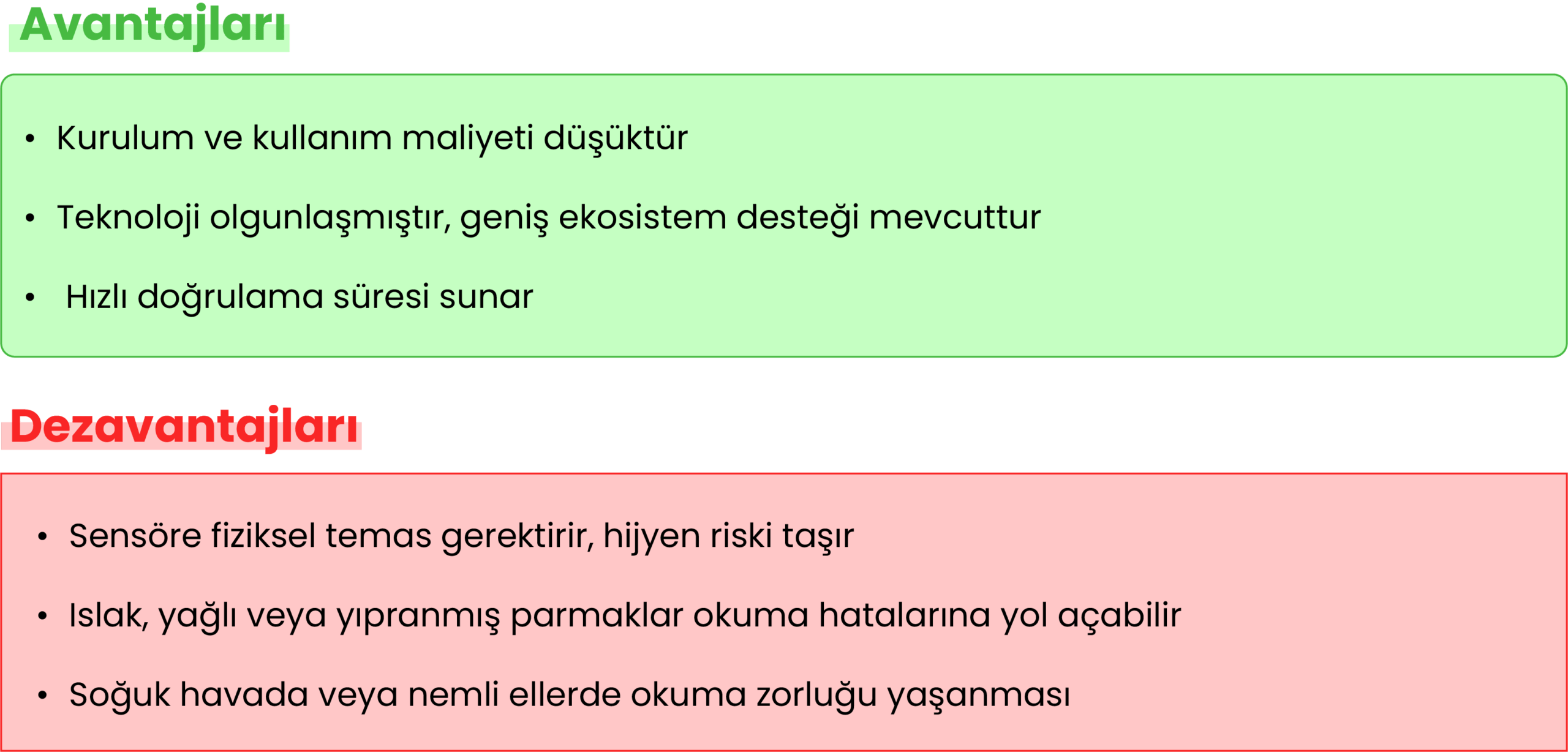 Parmak izi okuma teknolojisinin düşük maliyet ve hız gibi avantajları ile hijyen ve okuma zorluklarını içeren karşılaştırmalı liste.