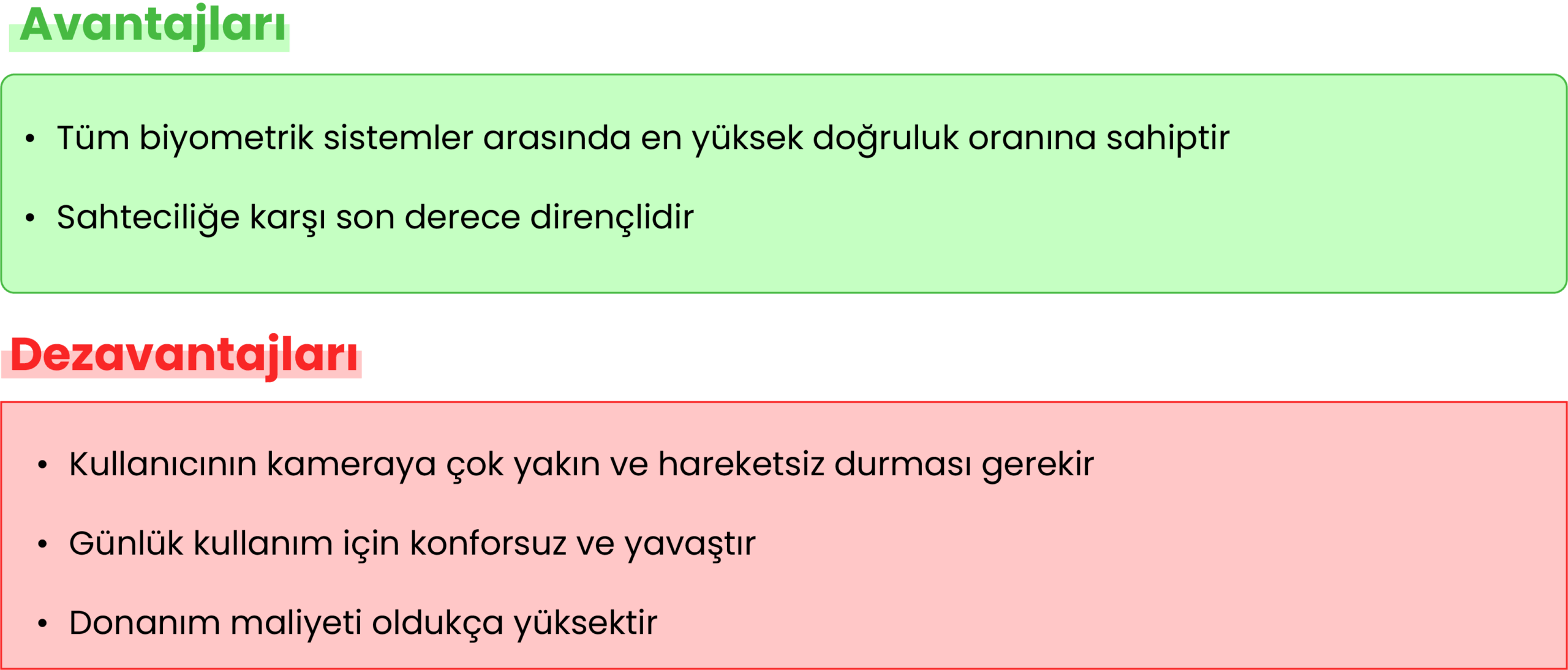 Biyometrik güvenlik sistemlerinin doğruluk oranı, sahtecilik direnci ve maliyet gibi kriterlere göre avantaj ve dezavantajlarını gösteren bilgilendirici liste.